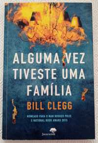 Alguma Vez Tiveste uma Família, Bill Clegg - livro