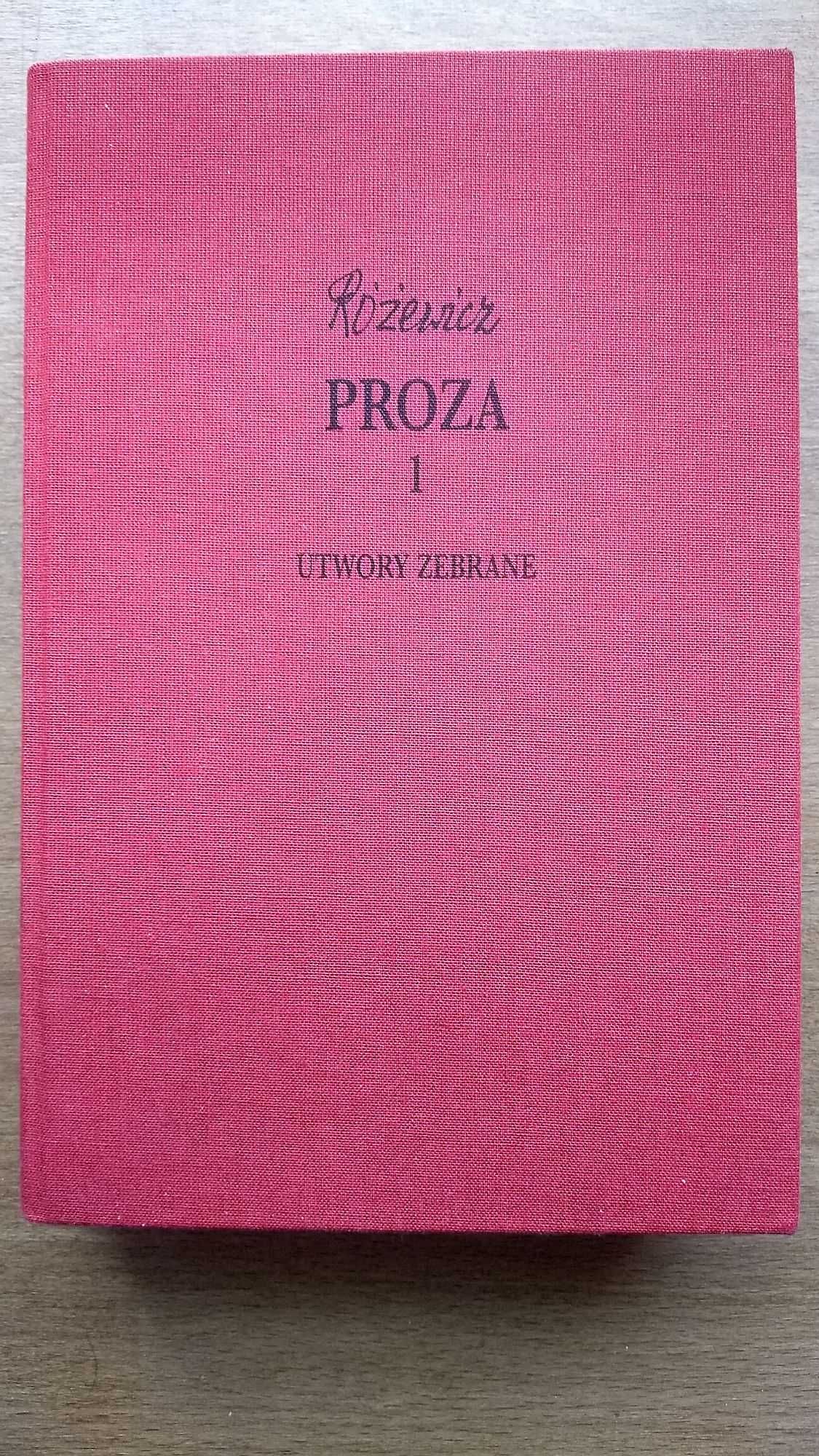 TADEUSZ RÓŻEWICZ | Proza 1 | utwory zebrane | wyd. Dolnośląskie