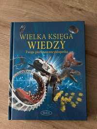 Wielka Księga Wiedzy - Twoja pierwsza encyklopedia