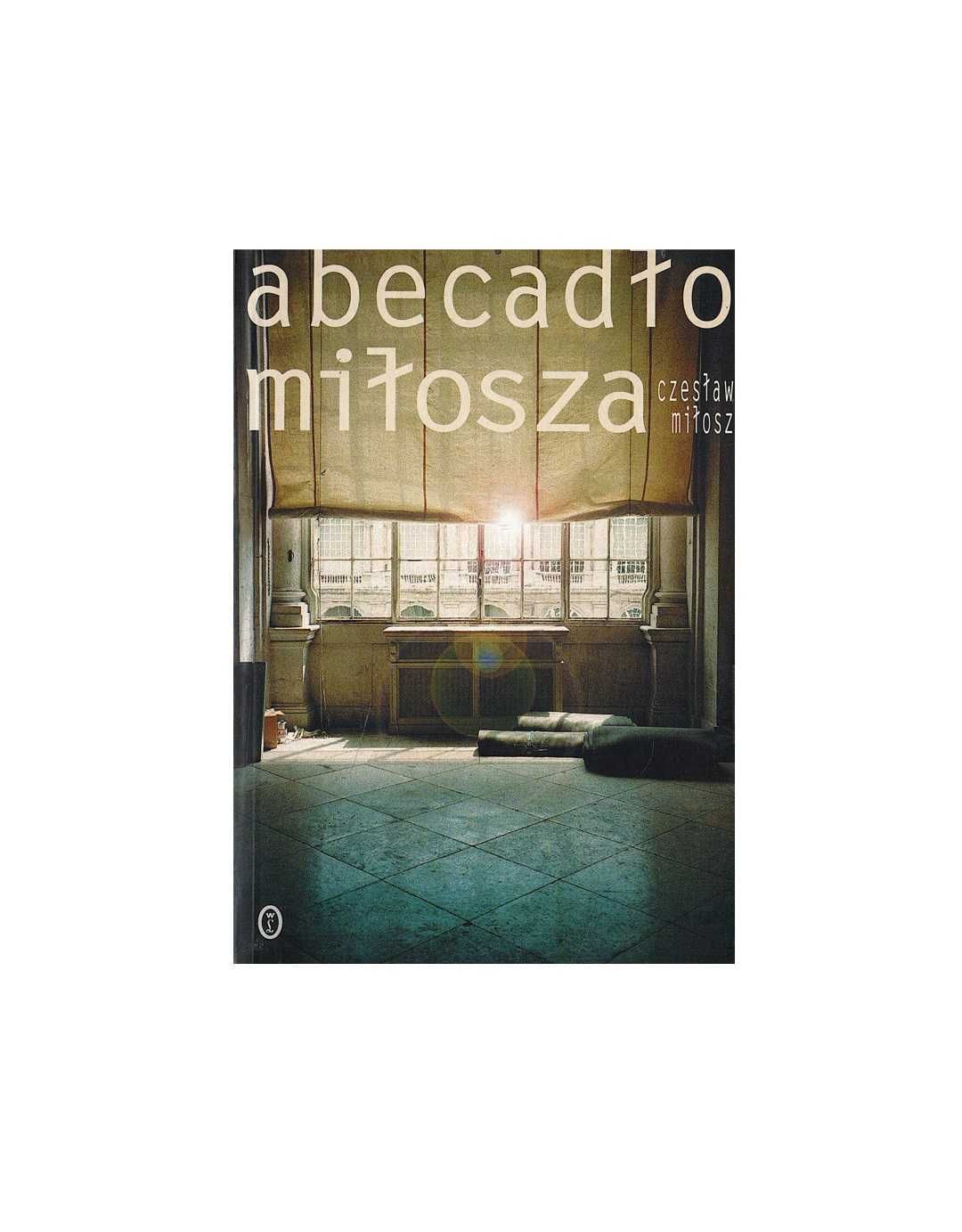 Abecadło miłosza - Czesław Miłosz