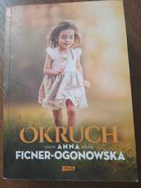 Okruch. Anna Ficner-Ogonowka
