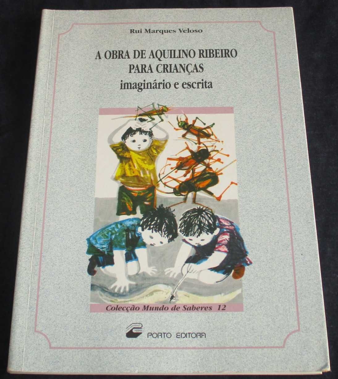 Livro A Obra de Aquilino Ribeiro para Crianças