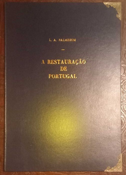 A Restauração de PORTUGAL dirigido por L. A. Palmeirim (1885).