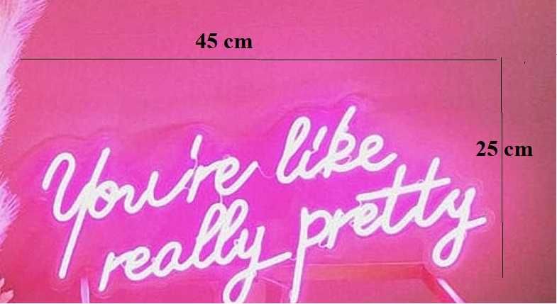 Neon LED Dekoracyjny YOURE LIKE REALLY PRETTY Biały Ściemn 45x25cm USB