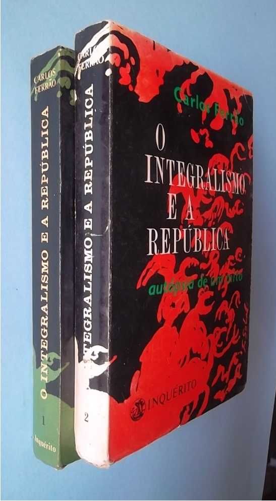 O Integralismo e a República : Carlos Ferrão (Volumes I e II)