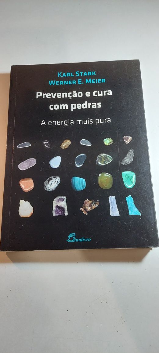 Prevenção e Cura com Pedras - Karl Stark, Werner E. Meier