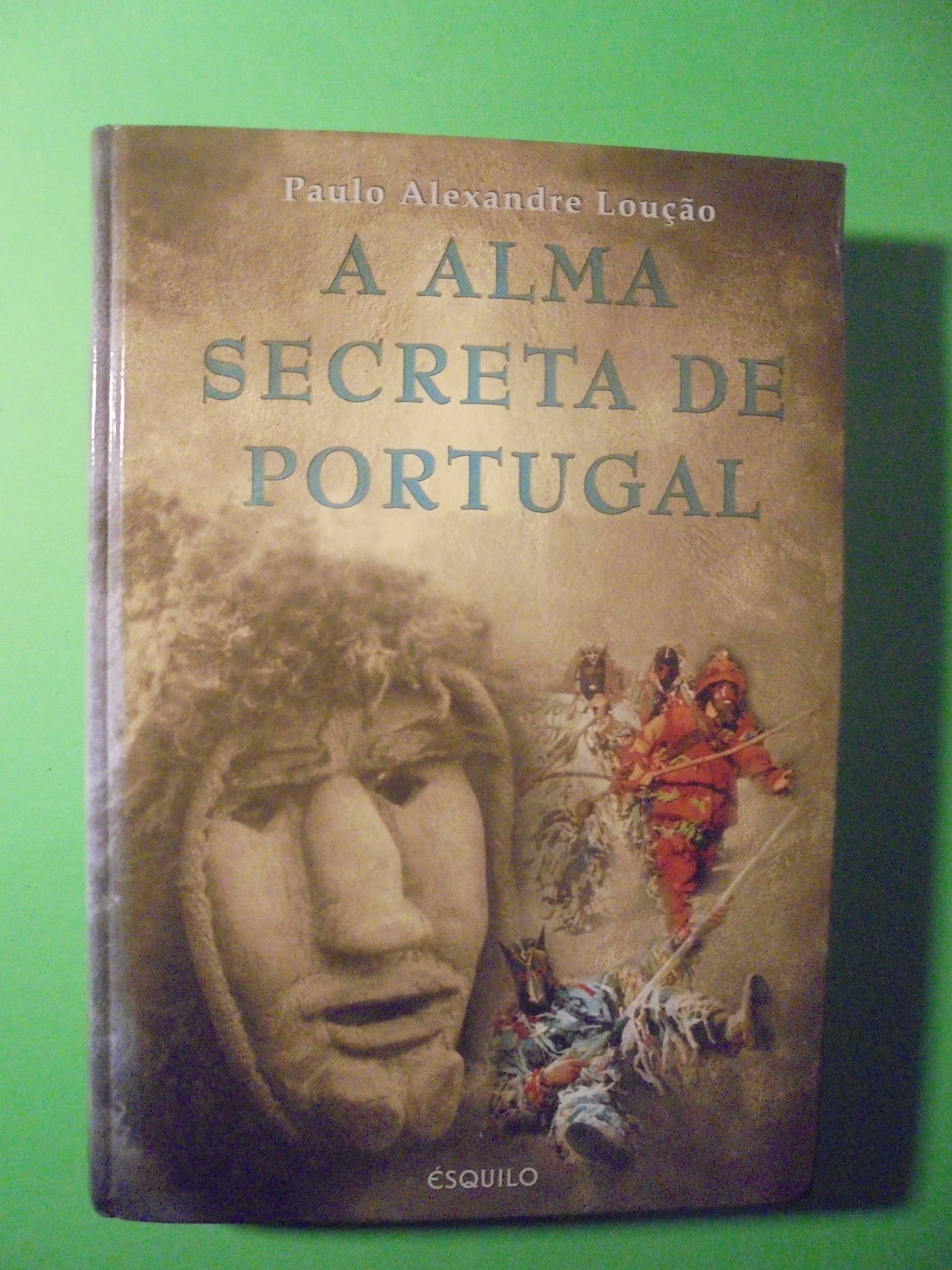 Loução (Paulo Alexandre);A Alma Secreta de Portugal