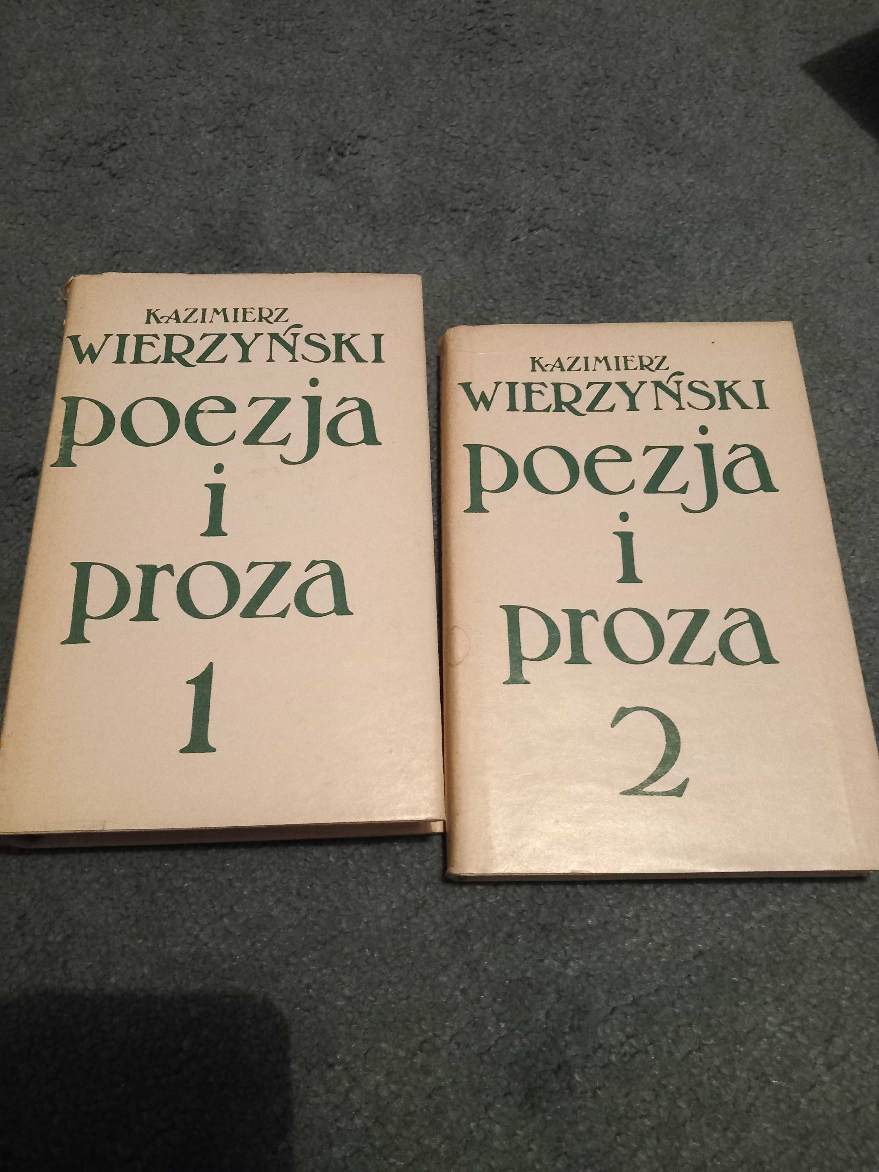 Poezja i proza - 2 tomy - Kazimierz Wierzyński