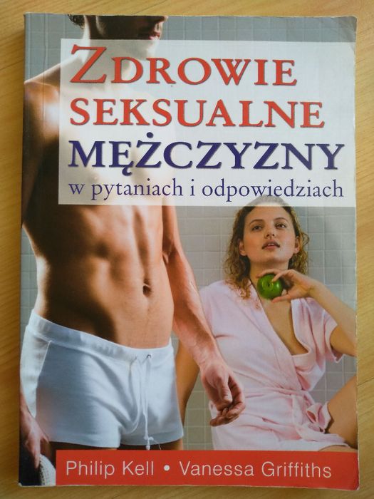 Zdrowie seksualne mężczyzny w pytaniach i odpowiedziach, Philip Kell