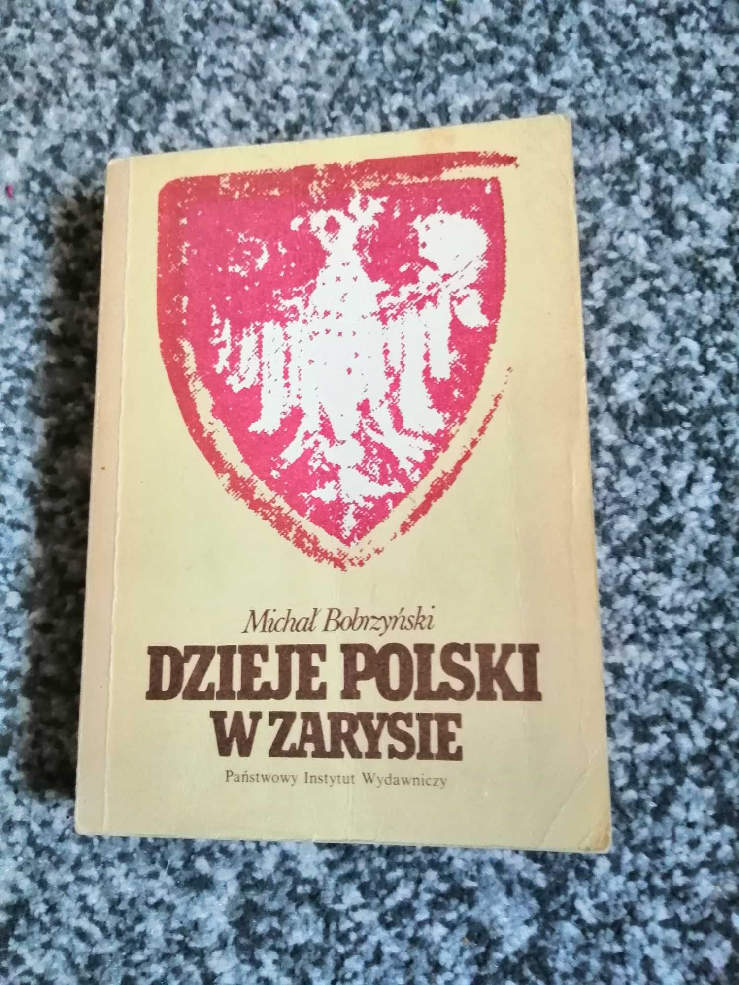 Książka. M. Bobrzynski. Dzieje Polski w zarysie.