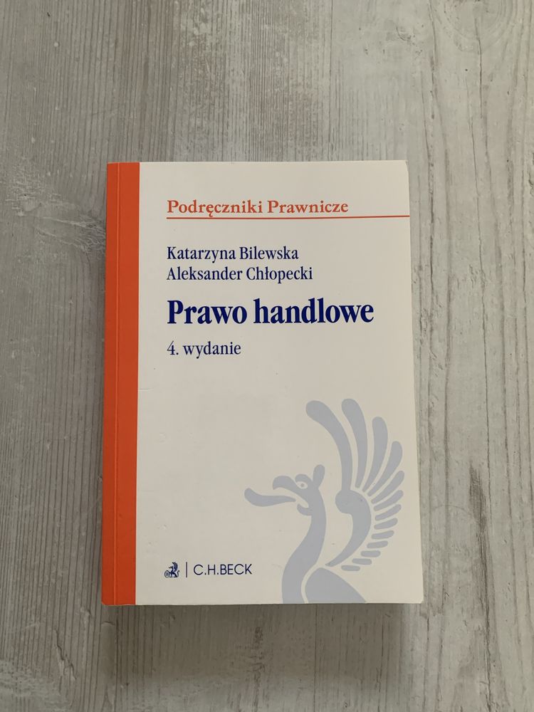 Podręcznik prawniczy „prawo handlowe” K. Bilewska, A. Chłopecki