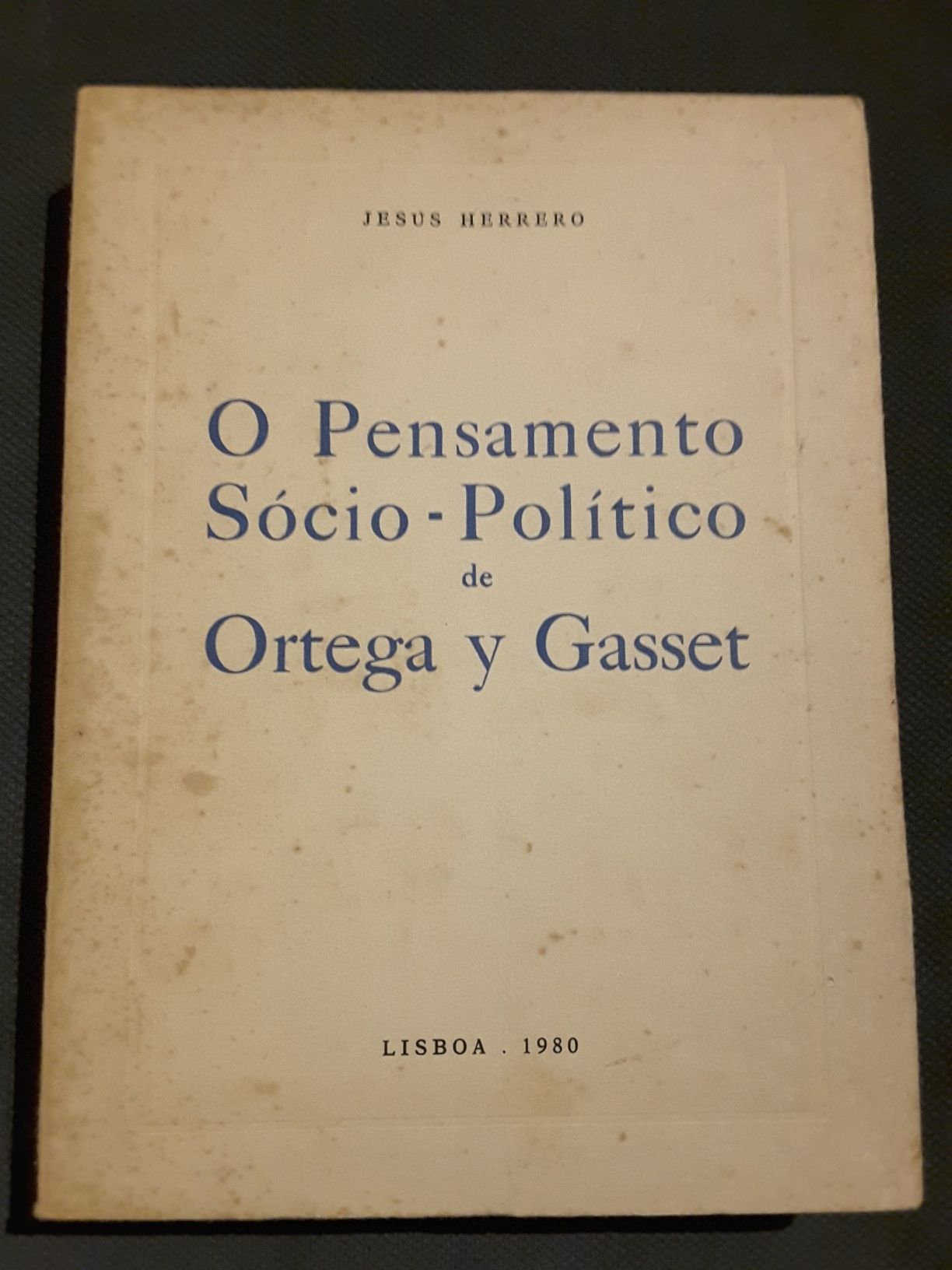 Mounier: Personnalisme / Ortega y Gasset/ Manuel Antunes