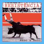 Resistência – "Mano A Mano" CD