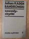 Dzieła Wybrane, Juliusz Kaden - Bandrowski, 1982