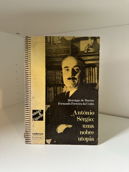 Antonio sergio uma nobre utopia