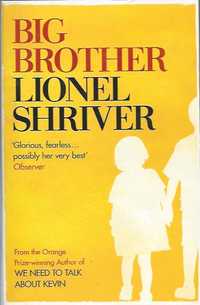 Big brother – Lionel Shriver_Borough Press