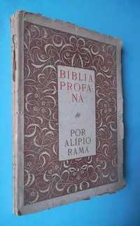 Bíblia Profana - Alípio Rama (1920)