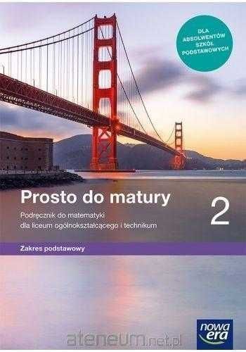 |NOWA| Prosto do matury 2 Podręcznik zakres podstawowy Nowa Era