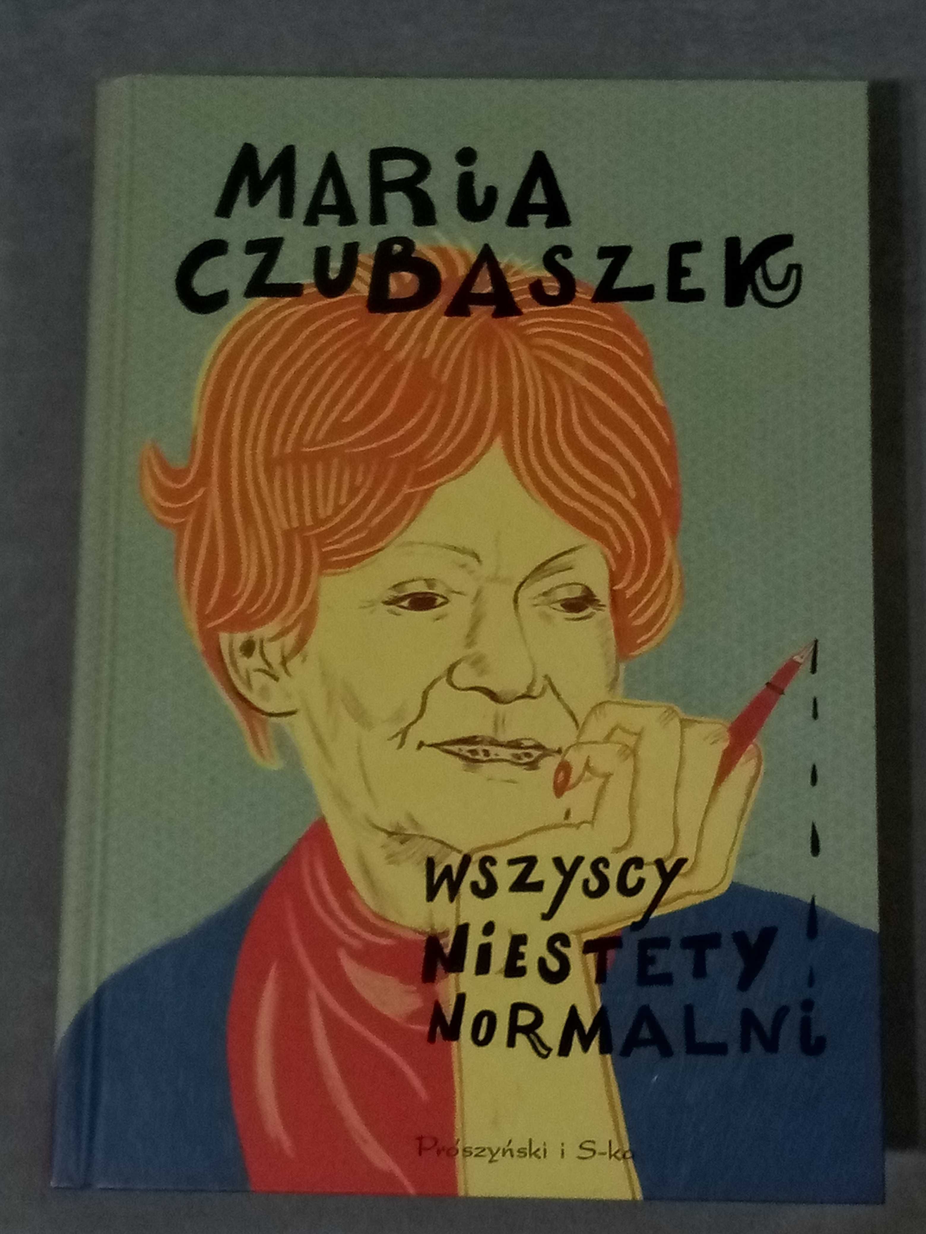 Maria Czubaszek, Wszyscy niestety normalni