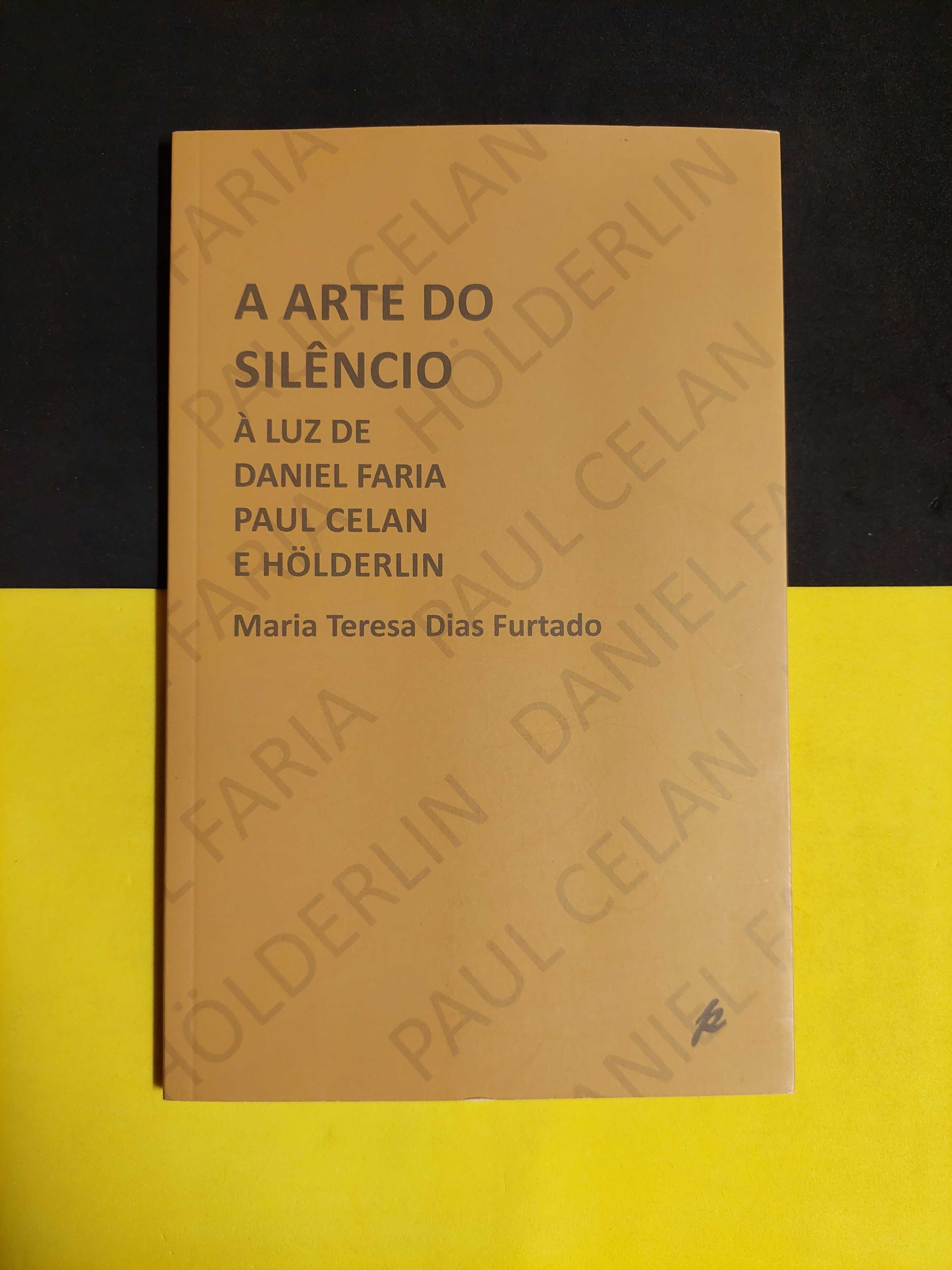 Maria Teresa Furtado - A Arte do Silêncio