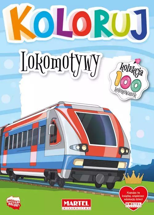 Lokomotywy. Koloruj Praca Zbiorowa Nowa