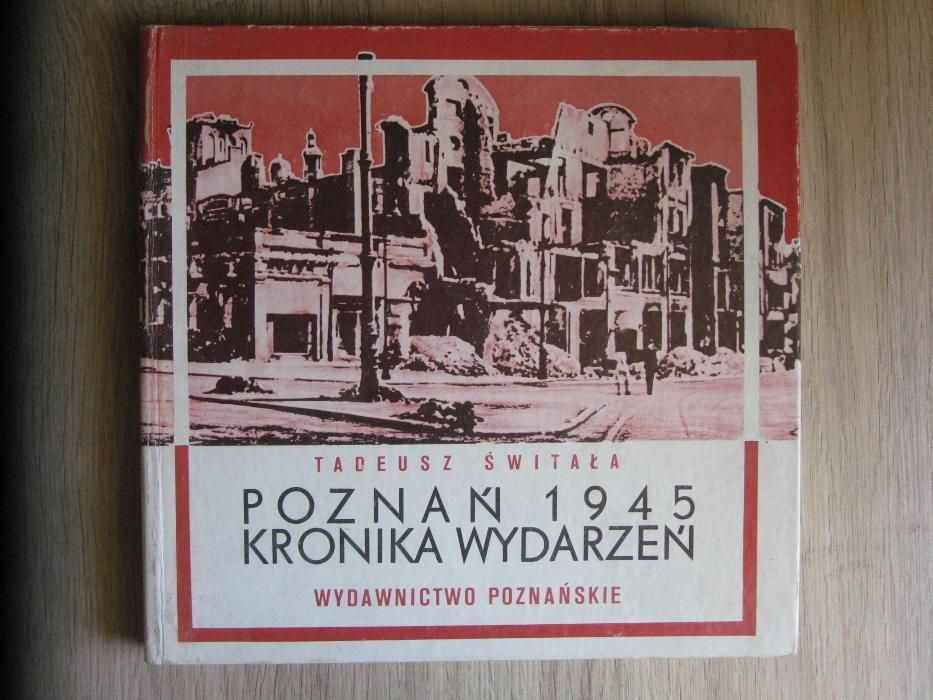 Poznań 1945 kronika wydarzeń