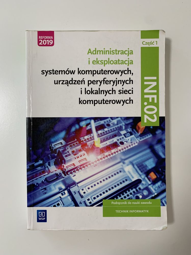 Administracja i eksploatacja systemów komputerowych cz. 1, INF.02