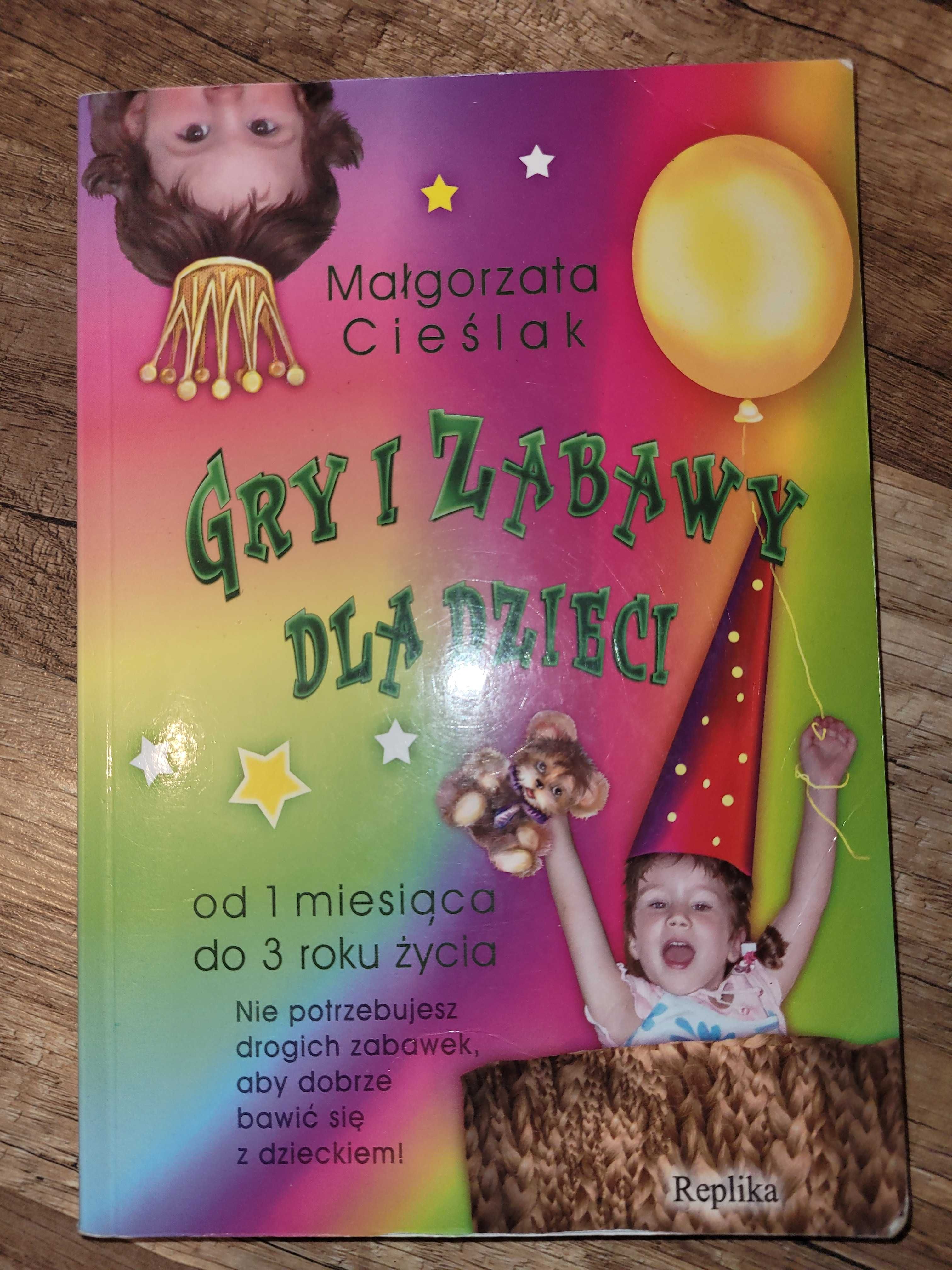 Książka "Gry i zabawy dla dzieci" Małgorzata Cieślak