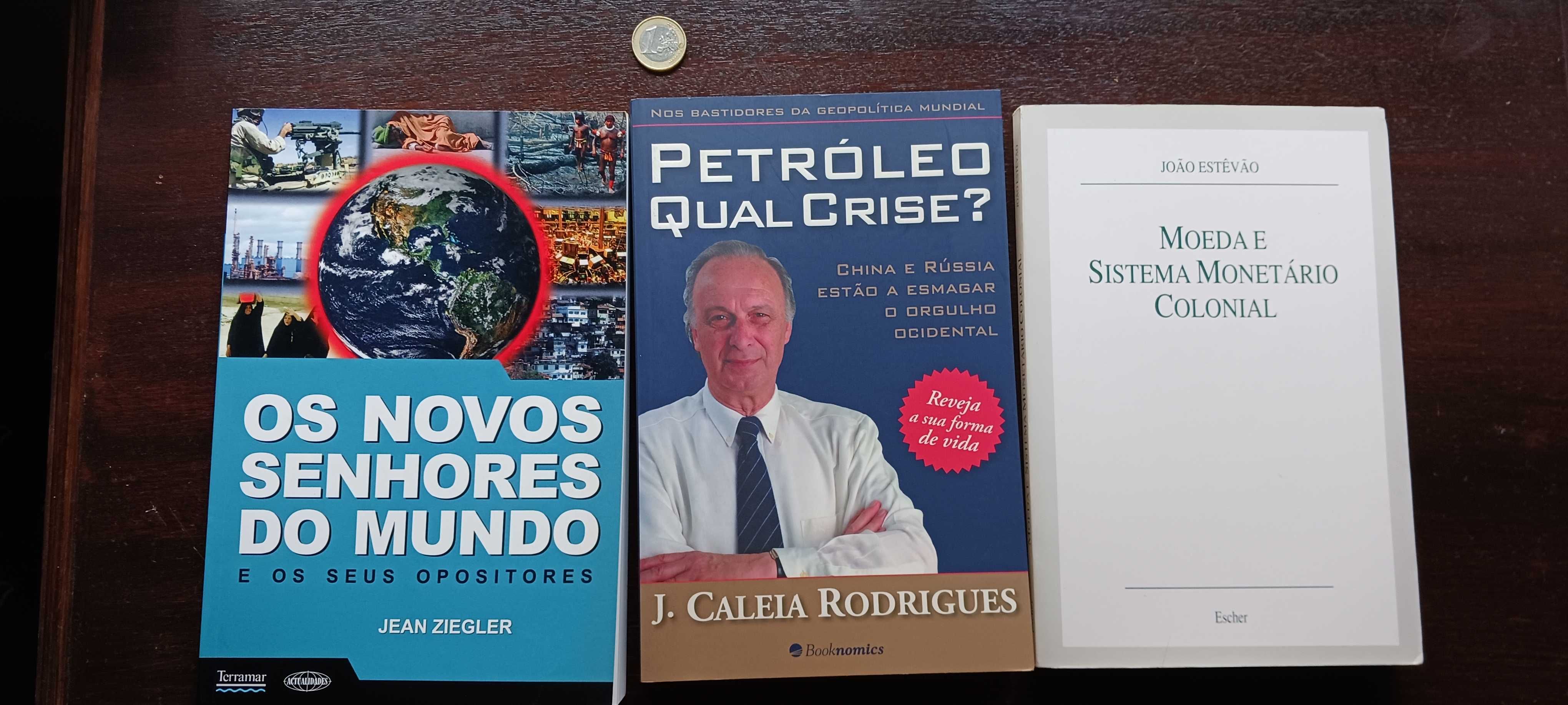 Comércio, Sigilo Bancário, Petróleo, Senhores do Mundo, Monetário