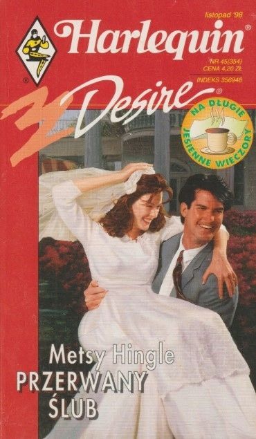 Przerwany Ślub Harlequin Desire Metsy Hingle