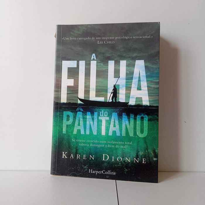 A Filha Do Pântano - Karen Dionne