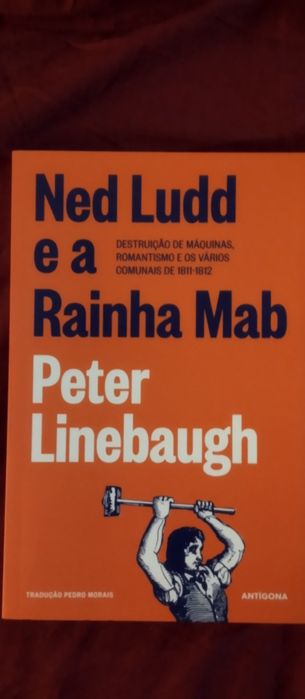 Ned Ludd e a Rainha Mab - Peter Linebaugh