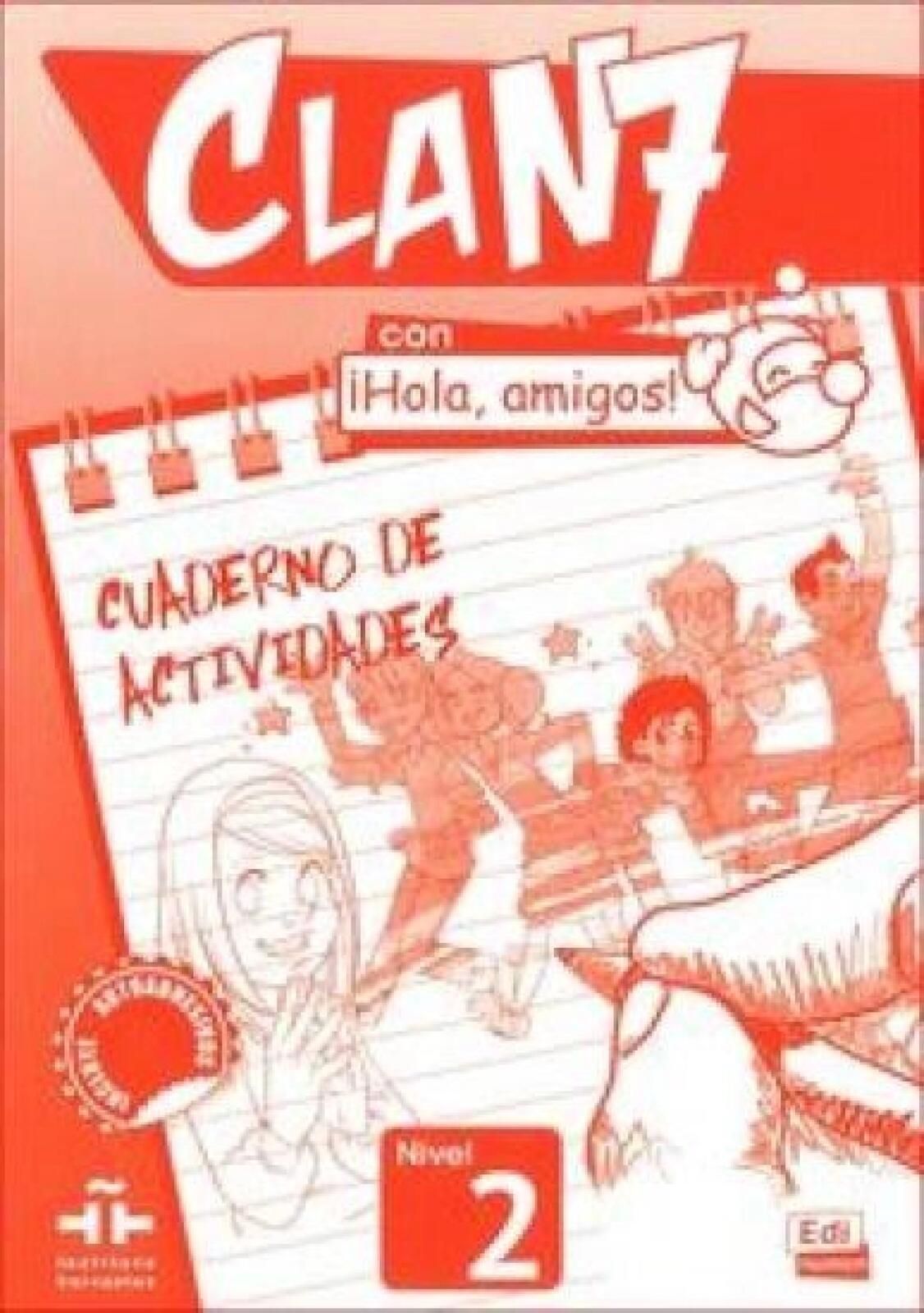 Clan 7 con Hola amigos 2 ćwiczenia Edi Numen Maria Castro oprawa: