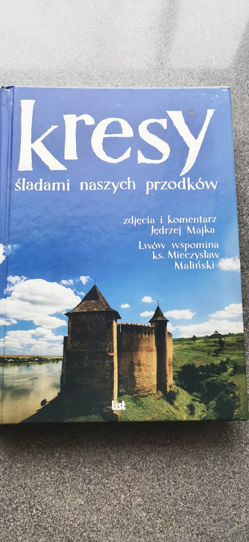 Kresy śladami naszych przodków
Andrzej Majka