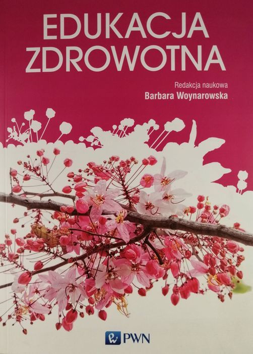 Edukacja zdrowotna - red. Barbara Woynarowska