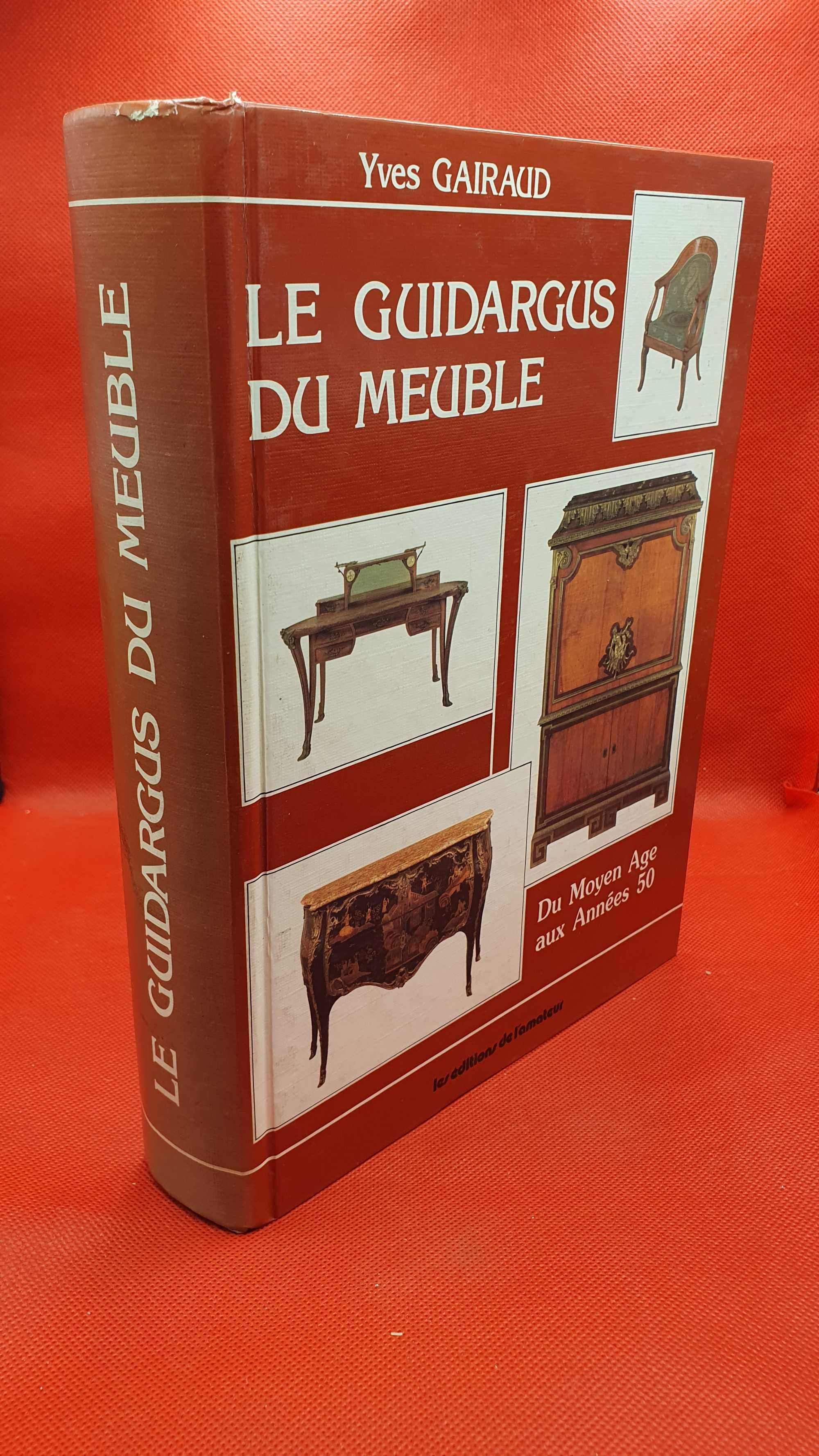 Livro - REF PCE - Yves Gairaud - Le Guidargus Du Meuble