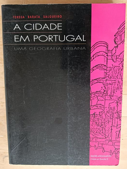 A cidade em Portugal, Uma geografia urbana. Teresa Barata Salgueiro
