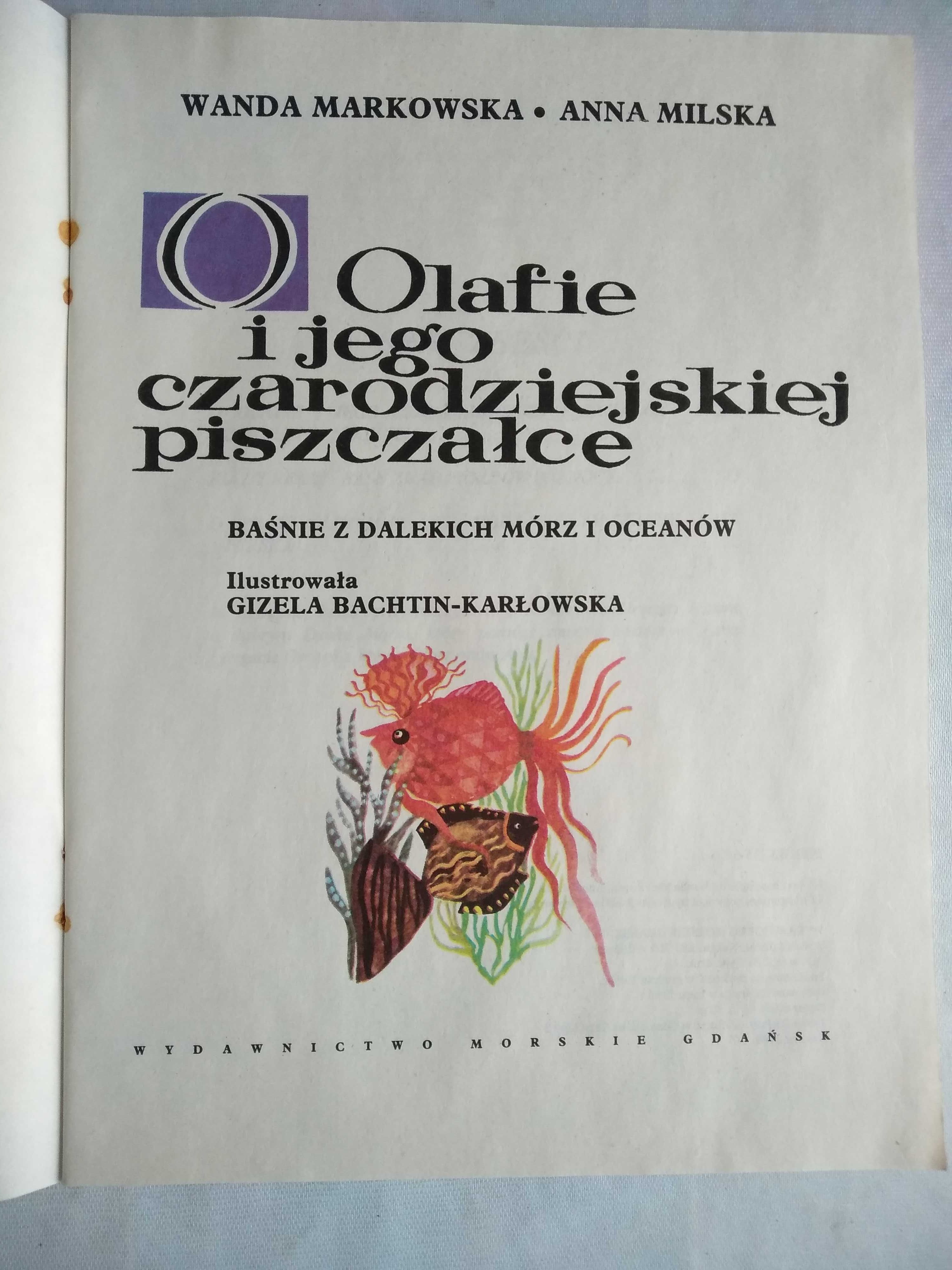 "O Olafie i jego czarodziejskiej piszczałce" W. Markowska, A. Milska