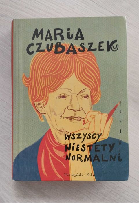 Maria Czubaszek Wszyscy niestety normalni