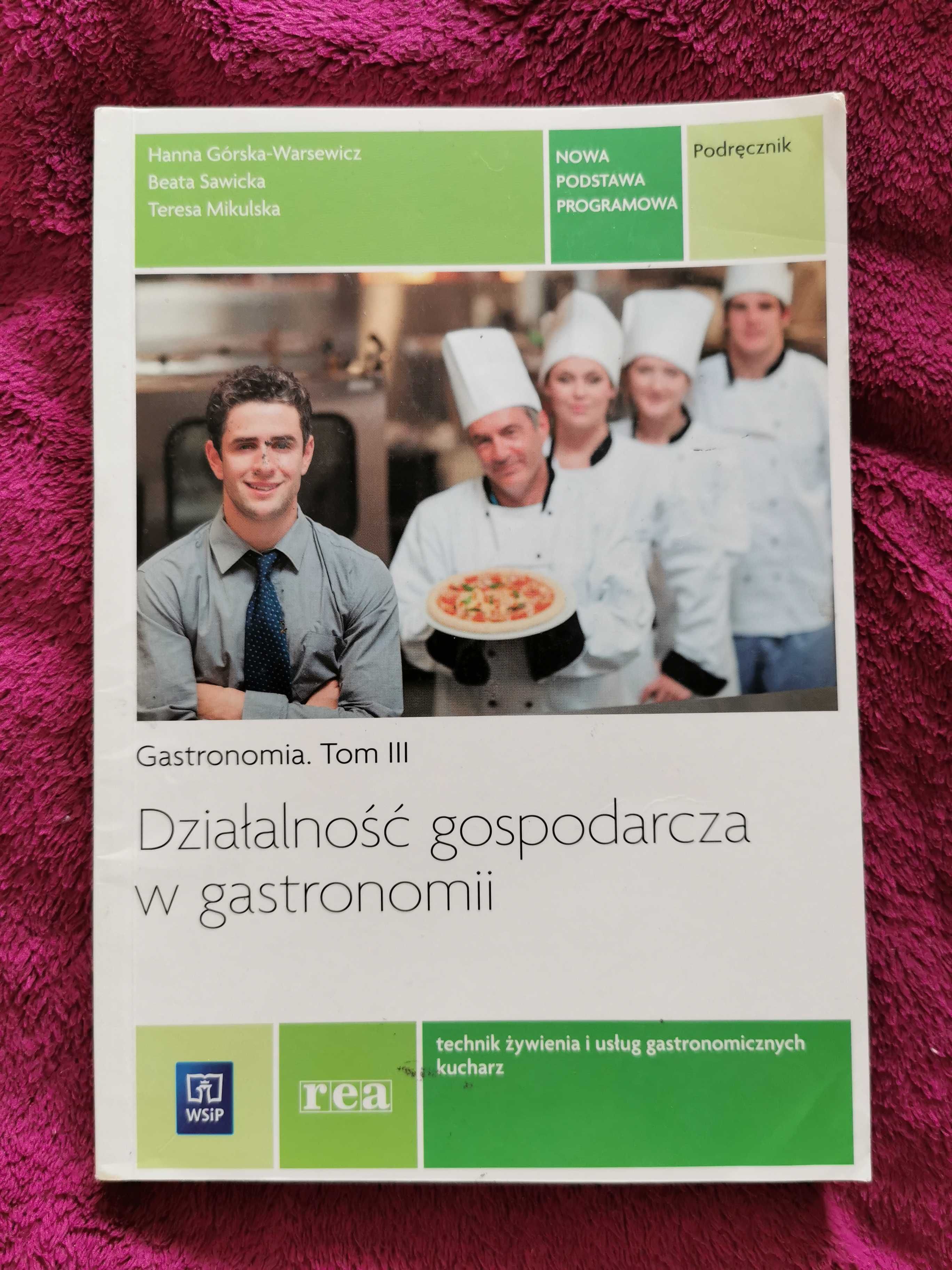 Podręcznik,, Działalność gospodarcza w gastronomii'' Tom III