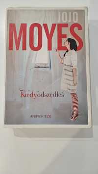 Kiedy odszedłeś Jojo Moyes