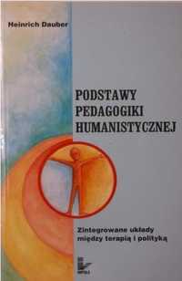 Podstawy pedagogiki humanistycznej Dauber H.