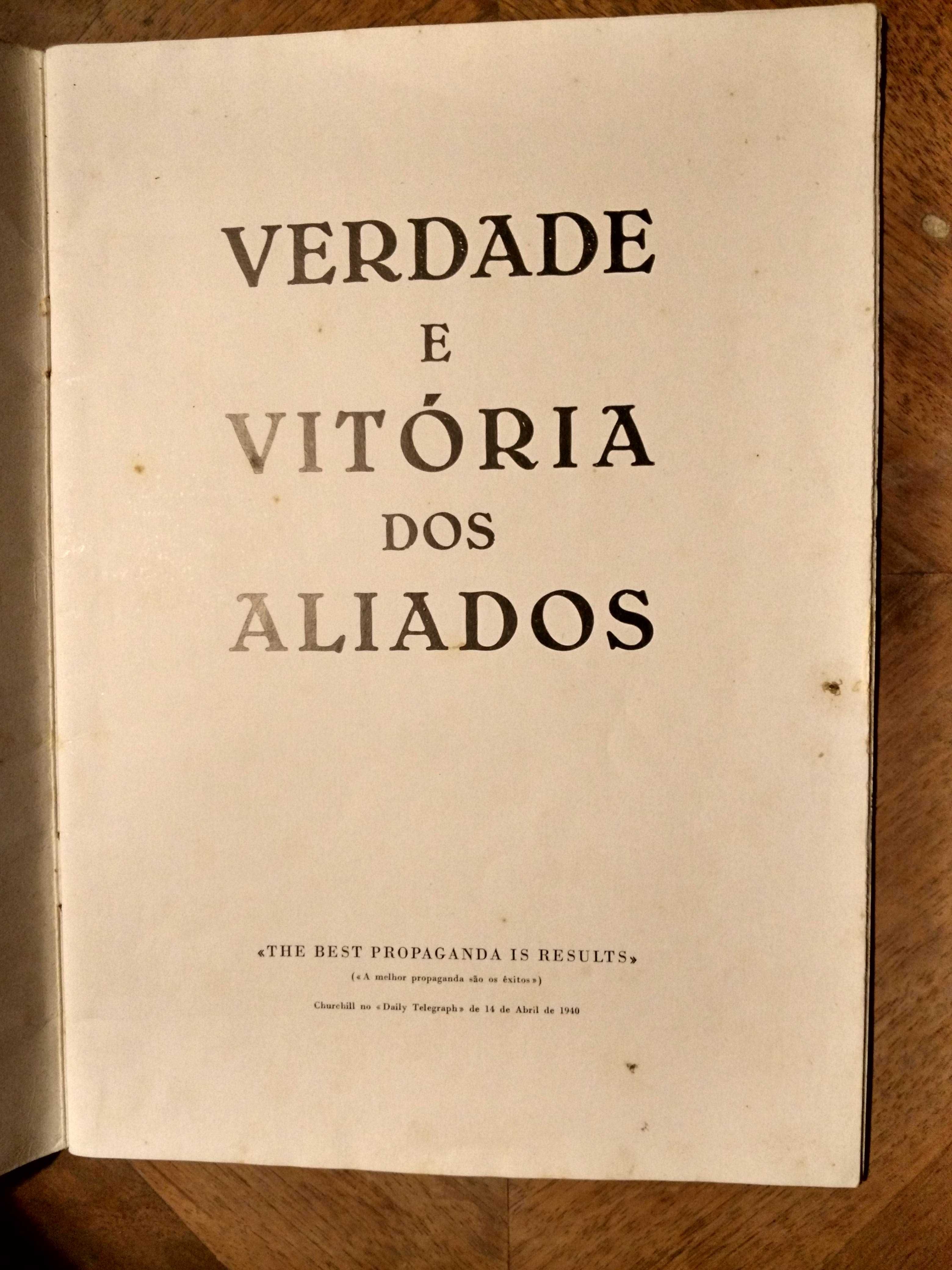 VERDADE E VITÓRIA DOS ALIADOS - 2.ª Grande Guerra