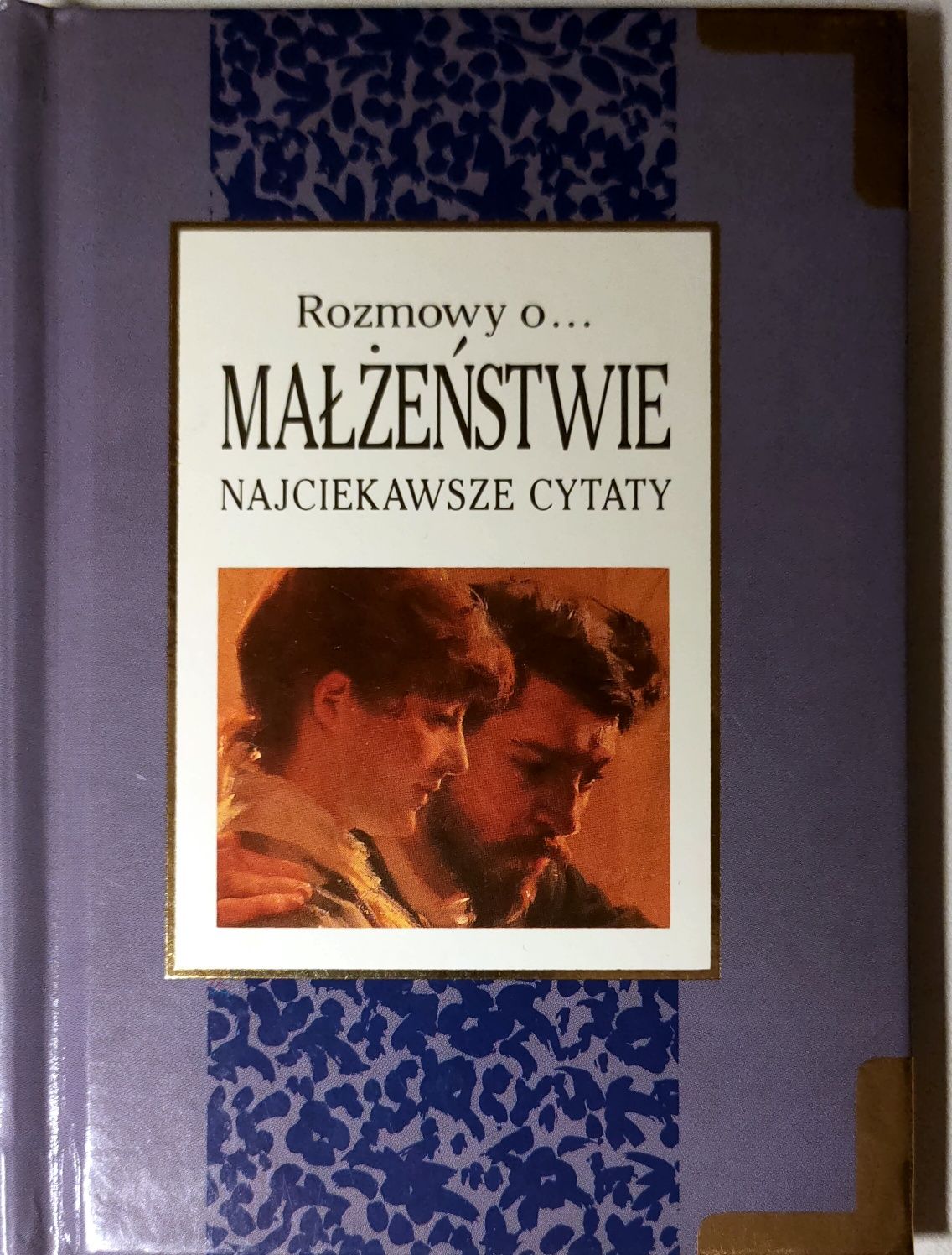 Rozmowy o... małżeństwie najciekawsze cytaty