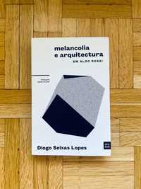 Melancolia e Arquitectura em Aldo Rossi - Diogo Seixas Lopes