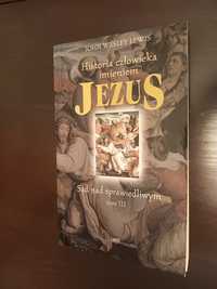 John Wesley Lewis Historia czlowieka imieniem Jezus Sad nad sprawiedli