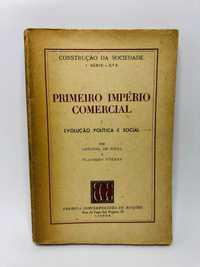 Primeiro Império Comercial 1 (Evolução Politica e Social)