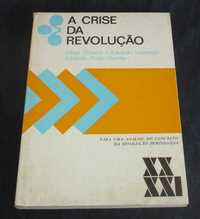 Livro A Crise da Revolução César Oliveira Eduardo Lourenço