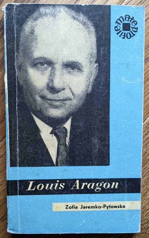 Louis Aragon - autorka: Zofia Jaremko-Pytowska