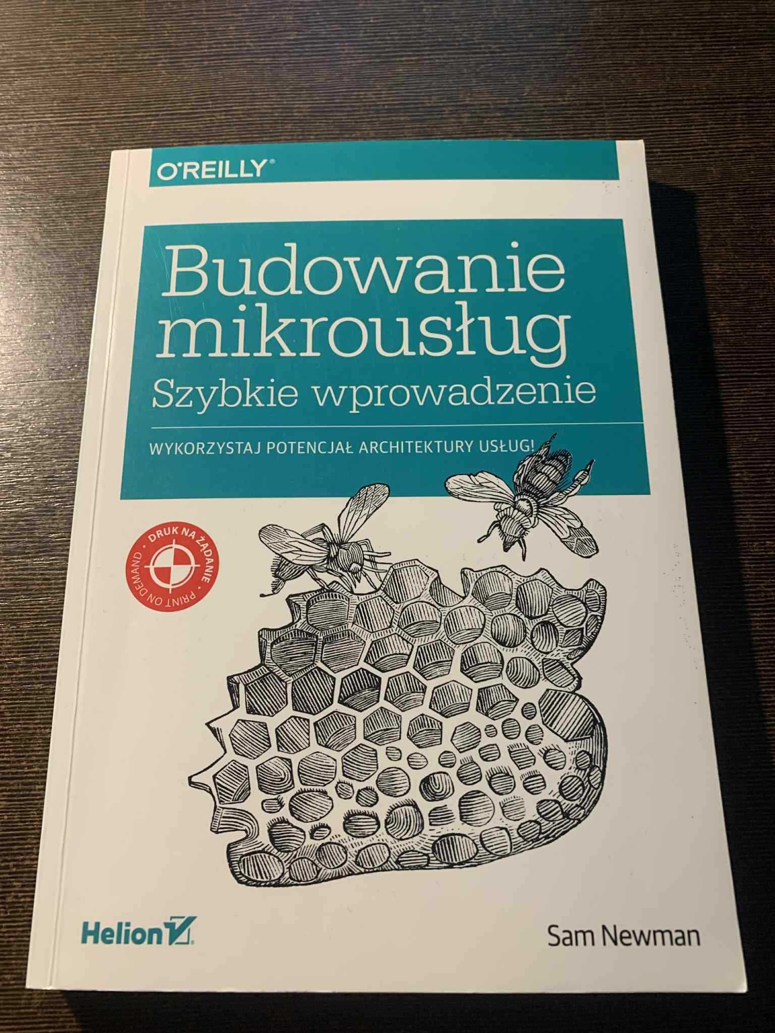 Budowanie mikrousług Szybkie wprowadzenie Sam Newman Helion